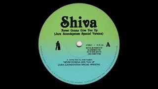 Shiva – Never Gonna Give You Up (Jura Soundsystem Special Version)