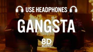 Gangsta (8D AUDIO) - Karan Aujla Ft. YG | Rupan Bal | Yeah Proof