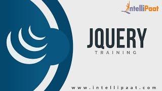 Jquery Tutorial |Jquery Tutorial For Beginners |Jquery Online Tutorial | Intellipaat