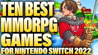 10 Best MMORPG Games For Nintendo Switch 2022