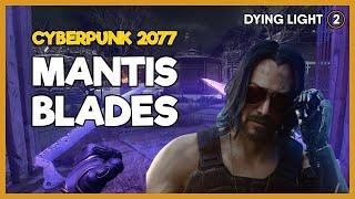 Dying Light 2 - Cyber Hands 2177 Blueprint (Mantis Blades Cyberpunk 2077)