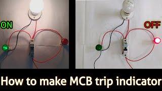 MCB trip indicator , Make MCB and ELCB trip indicator at home.