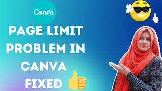 How to Create more than 100 Pages Design in CANVA . Page limit Problem in CANVA Fixed .