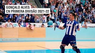 GOLS: GONÇALO ALVES - CN PRIMERA DIVISÃO 2021-22