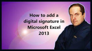 How to add a digital signature in Microsoft Excel 2013