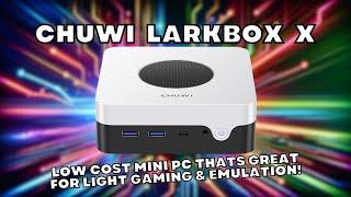 Excellent budget mini PC for light gaming and emulation - Chuwi Larkbox X review