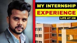 The Reality Of Internship | Life At IIM