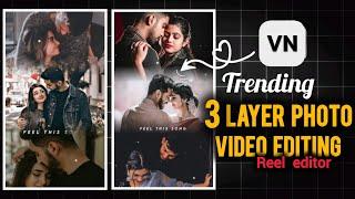 New Trending 3 Layer Photo Video Editing in VN App || 3 layr photo status video editing tutorial️