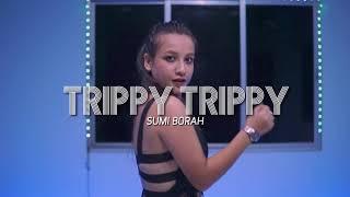 TRIPPY TRIPPY | BHOOMI | Sumi Borah I Ricki Deb