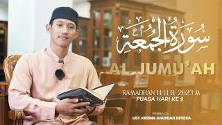 SPESIAL HARI JUMAT Surah Al Jumu'ah | Ust. Krisna Andrean Devera