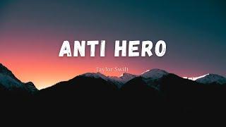 Taylor Swift - Anti Hero (lyrics)