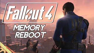 Fallout 4 / Memory reboot