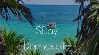 S.Day - Demoiselle (Prod by Yannis Wade Beats)