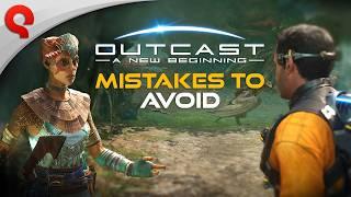 Outcast – A New Beginning | Mistakes to Avoid