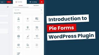 Introduction to Pie Forms | The Intelligent & Easy WordPress Form Builder Plugin