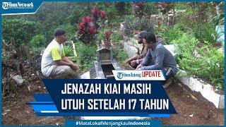 Jenazah Kiai Masih Utuh Setelah 17 Tahun Terkubur, Meninggal Setelah Salat Ashar