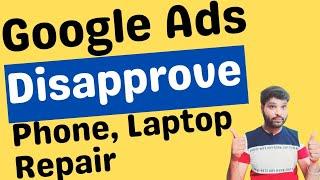 Phone Repair And Laptop Repair Ads Disapprove Third Party Consumer Technical Support | #281