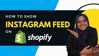 Instagram Feed Shopify | How to Add Instagram feed to Shopify
