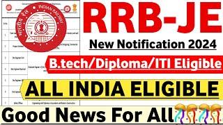 RRB JE 2024 NOTIFICATION OUT | ALL INDIA | RRB JE VACANCY 2024 | LATEST RAILWAY JE VACANCY 2024 