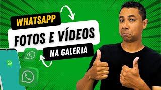 Como passar as FOTOS do WhatsApp para a GALERIA do celular?