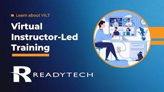 ReadyTech - What is Virtual Instructor Led Training