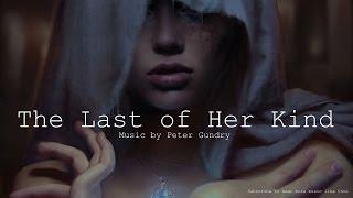 Magic Fantasy Music - The Last of Her Kind ( Epic Emotional )