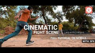 how to shoot and edit fight scene on mobile  kinemaster cinematic fight editing