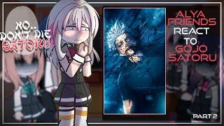 Alya's Friends React To Gojo as Alya Older Brother/Sukuna, Gojo vs Sukuna| Part 2 ENG/RU]