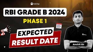 RBI Grade B 2024 Phase 1 Expected Result Date | RBI Phase 2 Preparation Strategy | EduTap Guidance