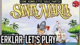 Santa Maria - Erklär-Let's Play - eine komplette Solo-Partie