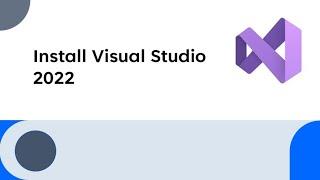 How to download and install Visual Studio 2022 community edition