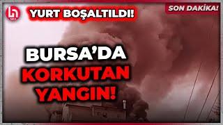 SON DAKİKA! Bursa Uludağ Üniversitesi’ndeki yangın sürüyor: Öğrenci yurdu boşaltıldı!