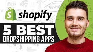 5 BEST Dropshipping Apps For Shopify (USE THESE RIGHT NOW TO BOOST SALES!)