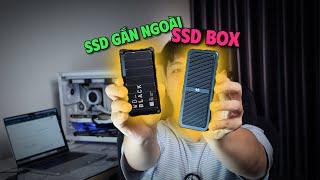 Mua ổ cứng gắn ngoài, mua BOX SSD, hay mua Ổ CỨNG DI ĐỘNG? Cái nào lợi hơn?