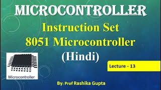 Lecture No:13 Instruction Set of 8051 Microcontroller  (Hindi).