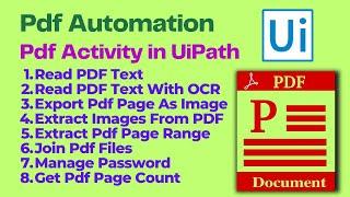 UiPath PDF activities full explanation | Uipath all pdf activites in one video | PDF Automation