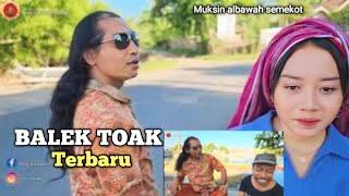 Komedi lucu lombok Muksin albawah semekot#BALEK TOAK#terbaru#muksinalbawah#komedilucu