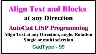 how to align text at any direction | angle | rotation | in autocad using lisp | CTL99