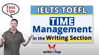 IELTS TOEFL Exam Writing: Time Management