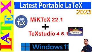 Latest Portable LaTeX 2023: MikTeX and TeXstudio (Latex Advanced Tutorial-37)