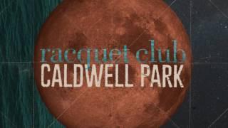 Racquet Club - Caldwell Park