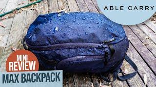 Able Carry Max Backpack (Mini) Review