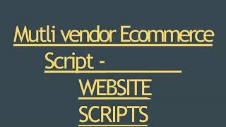 Mutli vendor Ecommerce Script  - WEBSITE SCRIPTS