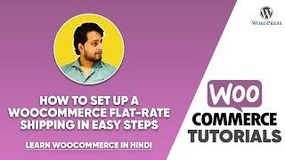 How To Set Up a Woocommerce Flat-rate Shipping in Easy Steps (हिंदी)