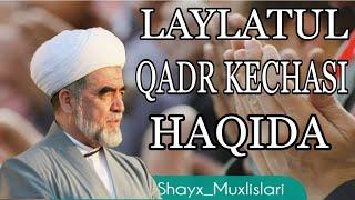 LAYLATUL QADR KECHASI 2021 / ЛАЙЛАТУЛ КАДР КЕЧАСИ ХАКИДА.