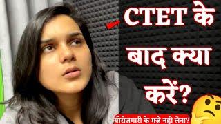 CTET के बाद क्या करें?- Master Plan | Himanshi Singh 