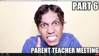 PARENT TEACHER MEETING PART 6