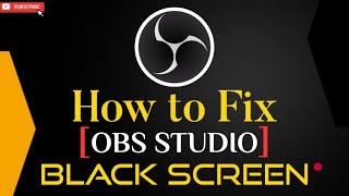 How to Fix OBS Black Screen Windows 10 [in Hindi] | OBS Ki Black Screen Problem Kaise Thik Kare