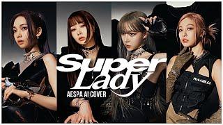 SUPER LADY - AESPA AI COVER