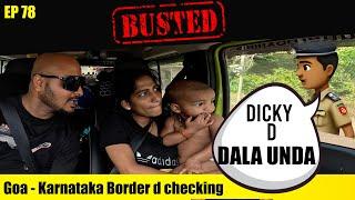 Police stopped us at Goa border  | EP 78